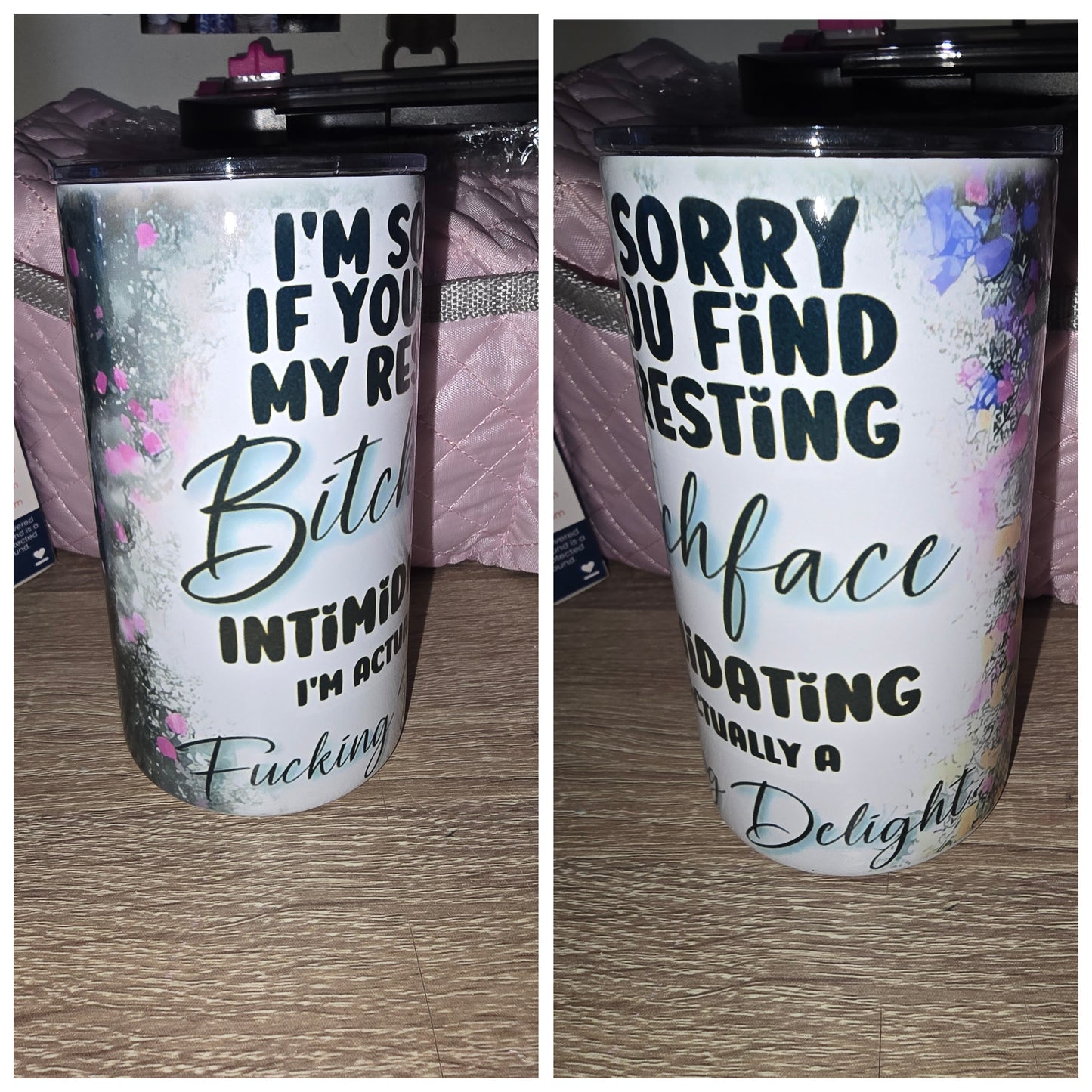 12oz Tumbler - I'm sorry if..