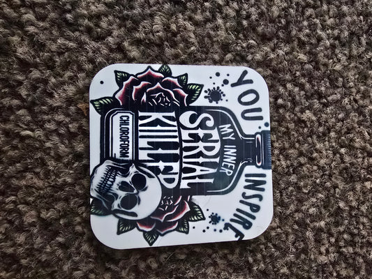 Magnet - You inspire my inner serial killer..