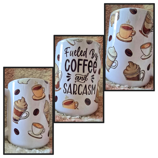 15oz Mug - Fueled by coffee and sarcasm