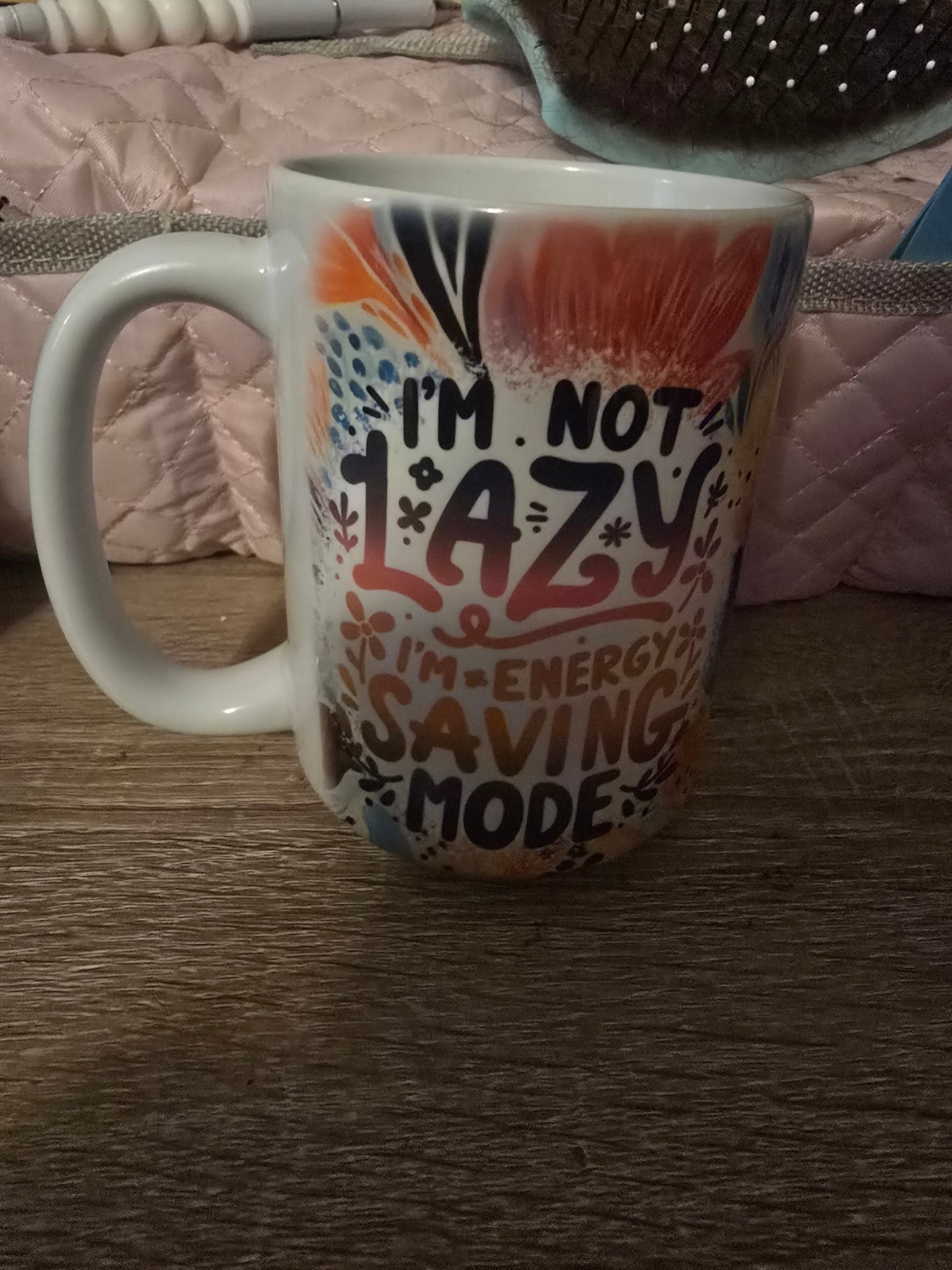 15oz Mug - I'm Not Lazy..