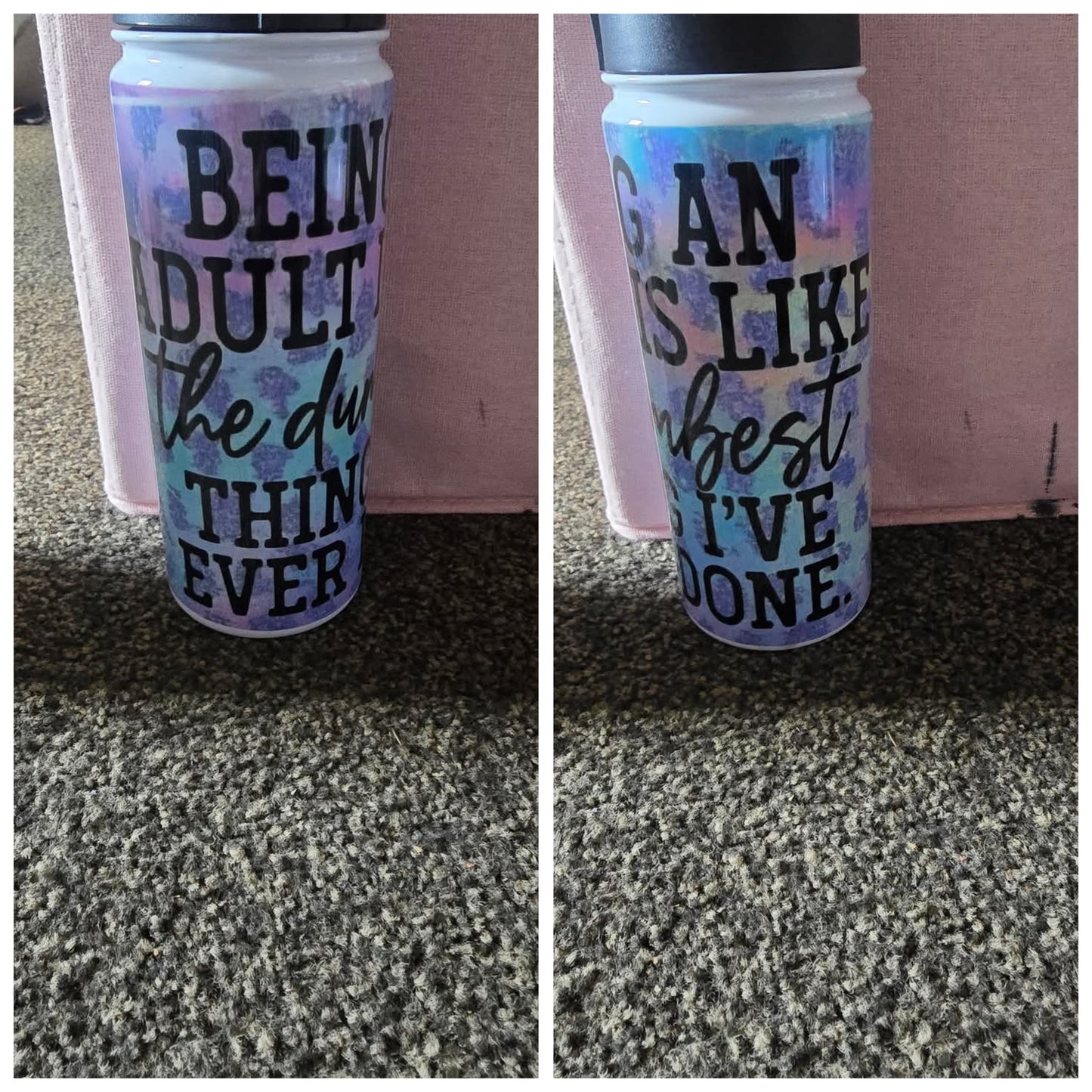 700Ml Drink Bottle - Being An Adult..