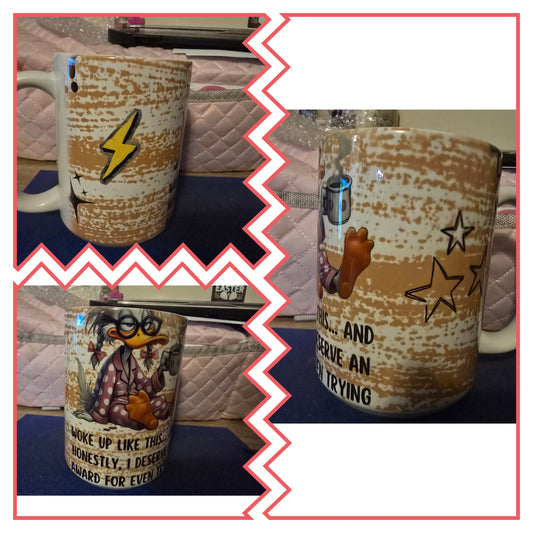 15oz Mug - I woke up like this..