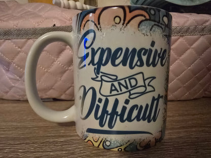12 Oz Mug - Expensive And Difficult